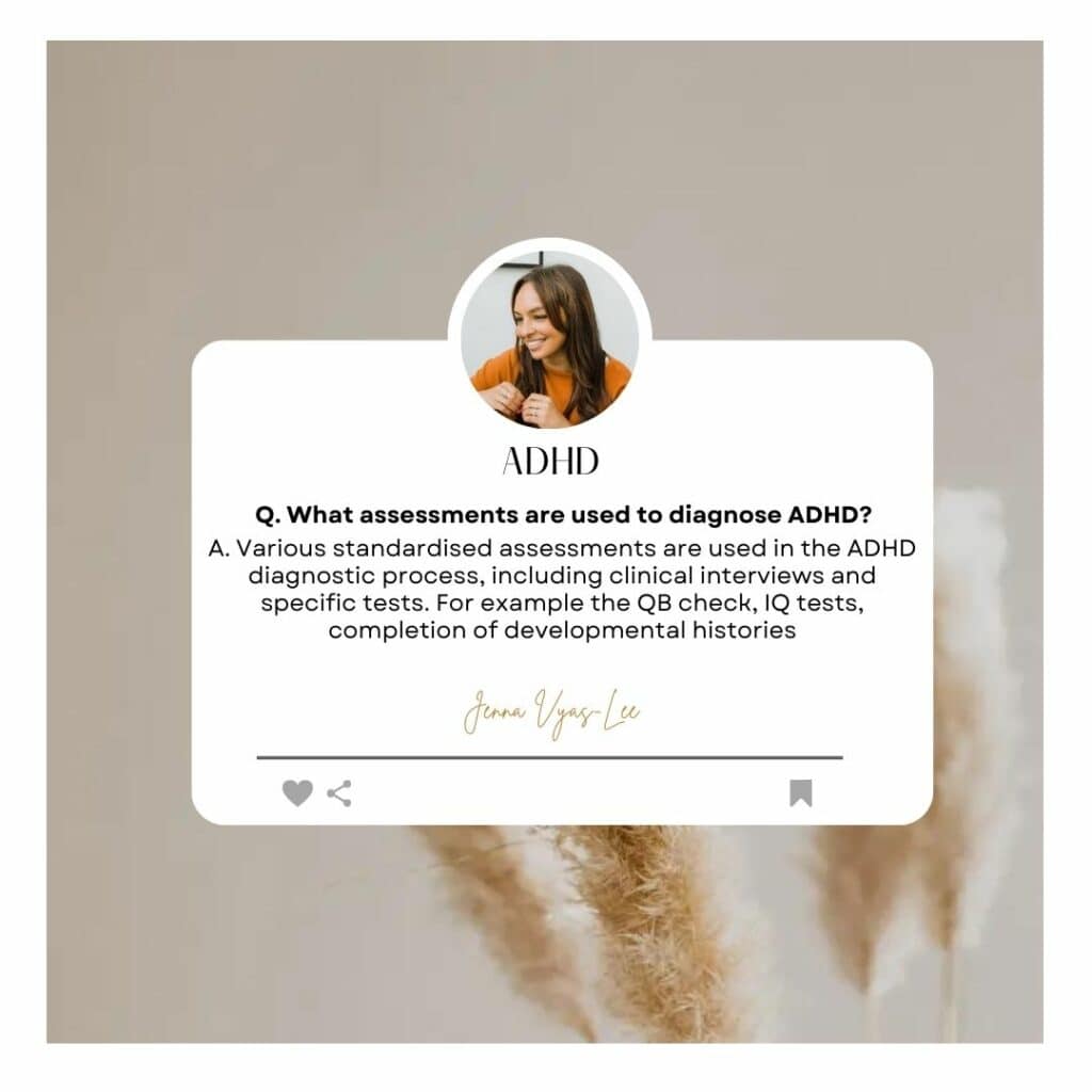 What assessments are used to diagnose ADHD?
